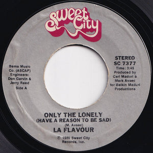 La Flavour - Only The Lonely (Have A Reason To Be Sad) / Can't Kill The Beat (7 inch Record / Used)