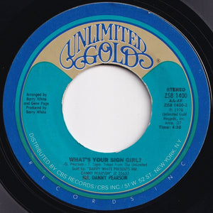 Mr. Danny Pearson - What's Your Sign Girl? / Is It Really True Girl (7 inch Record / Used)