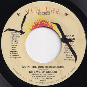 Creme D' Cocoa - Doin' The Dog / (Instrumental) (7 inch Record / Used)