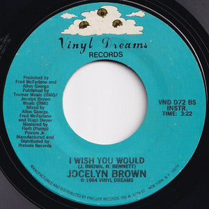 Jocelyn Brown - I Wish You Would / (Instrumental) (7 inch Record / Used)