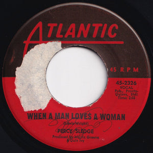 Percy Sledge - When A Man Loves A Woman / Love Me Like You Mean It (7 inch Record / Used)