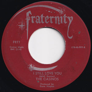 Casinos - Then You Can Tell Me Goodbye / I Still Love You (7 inch Record / Used)