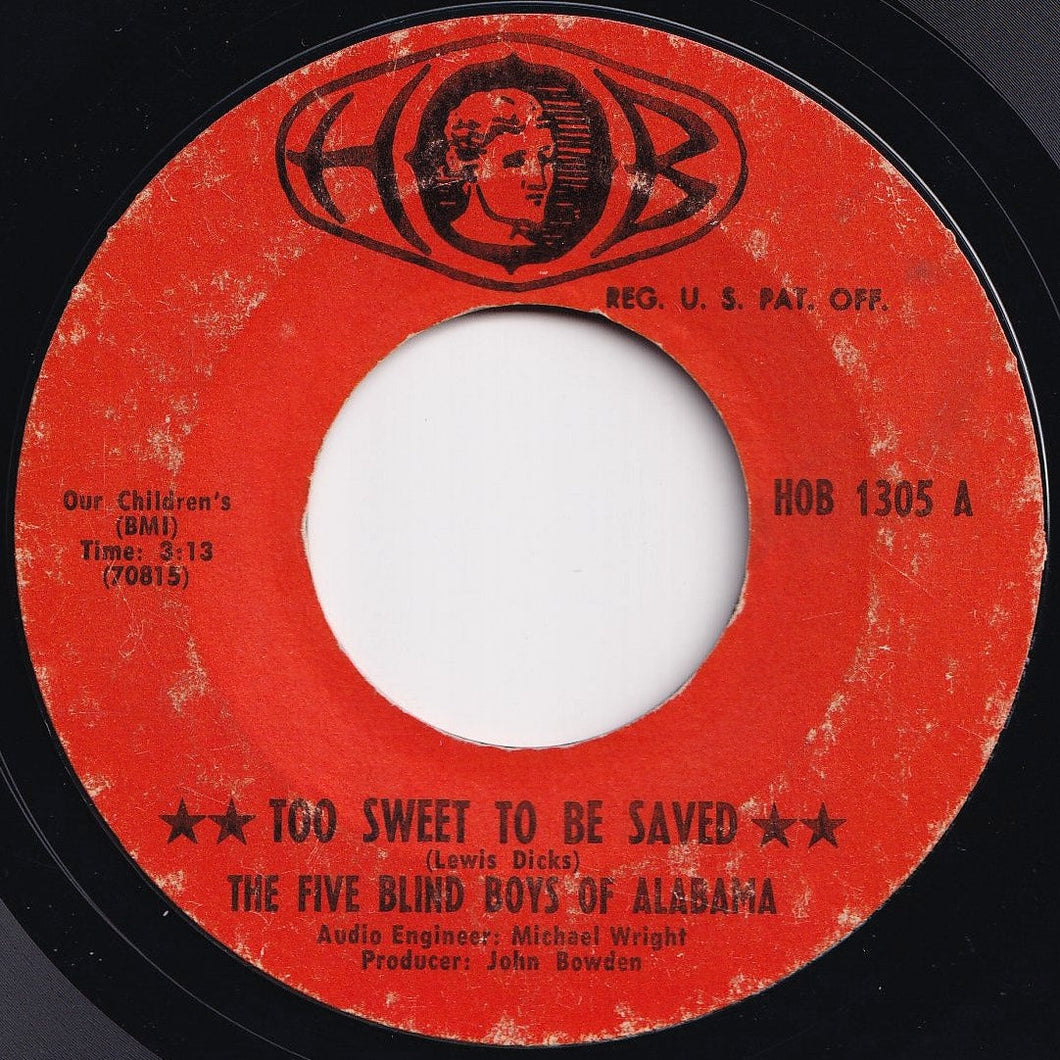Five Blind Boys Of Alabama - Too Sweet To Be Saved / Home In The Rock (7 inch Record / Used)