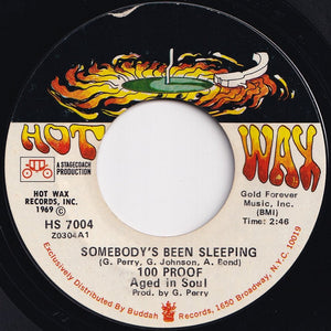 100 Proof Aged In Soul - Somebody's Been Sleeping / I've Come To Save You (7 inch Record / Used)