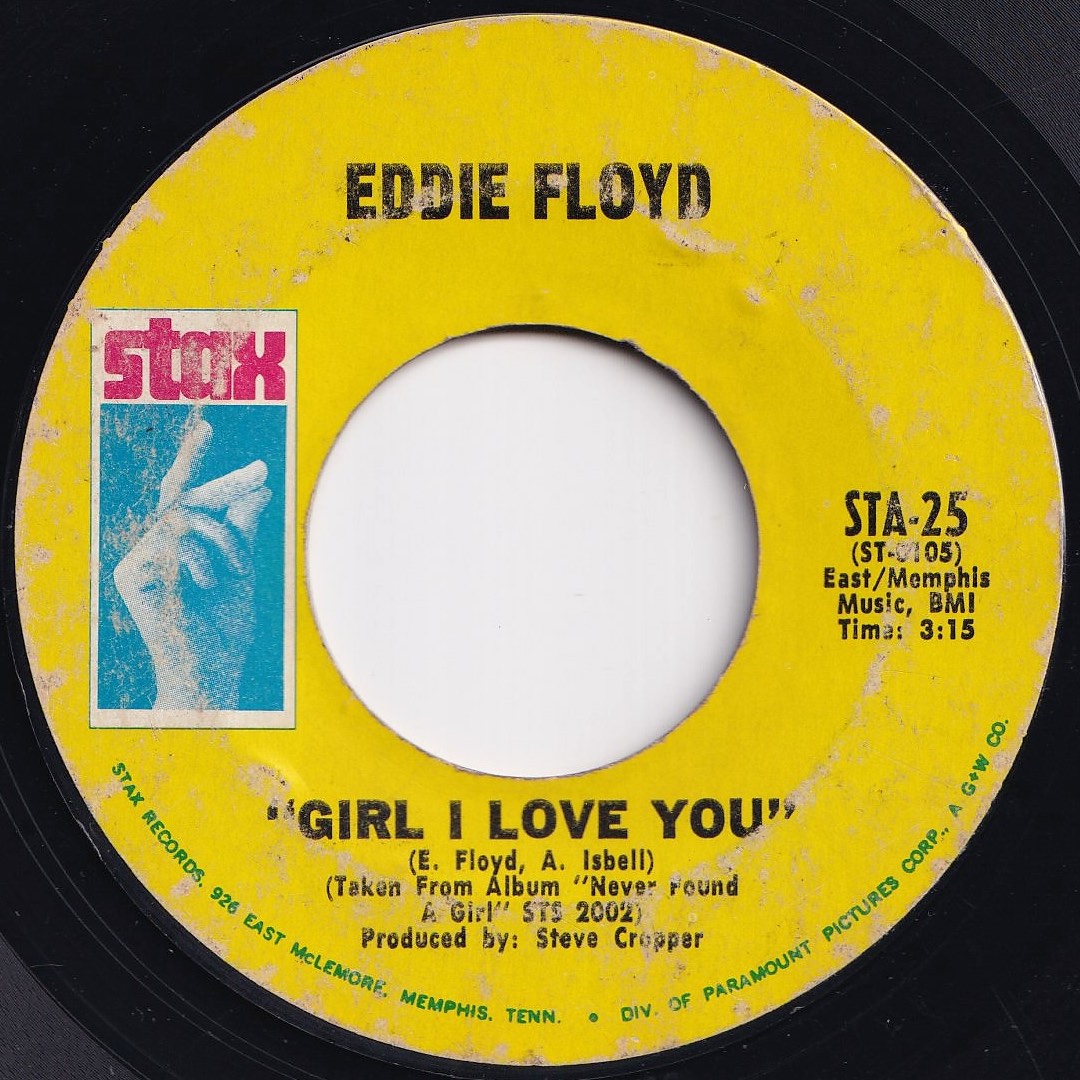 Eddie Floyd - I've Got To Have Your Love / Girl I Love You (7 inch Record /  Used)