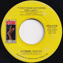 Load image into Gallery viewer, Johnnie Taylor - Cheaper To Keep Her / I Can Read Between The Lines (7 inch Record / Used)
