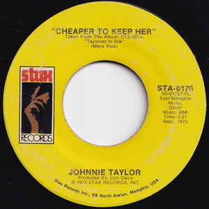 Johnnie Taylor - Cheaper To Keep Her / I Can Read Between The Lines (7 inch Record / Used)