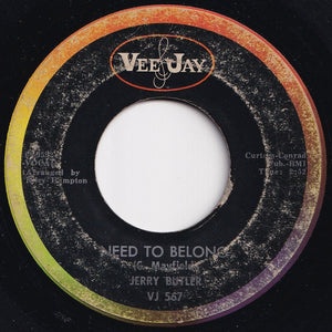 Jerry Butler - Give Me Your Love / Need To Belong (7 inch Record / Used)