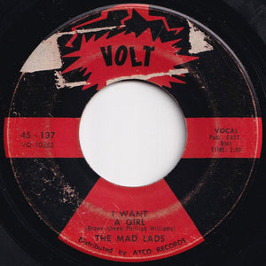 Mad Lads - I Want A Girl / What Will Love Tend To Make You Do (7 inch Record / Used)