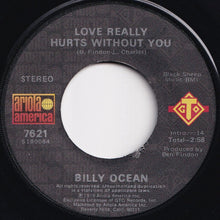 Load image into Gallery viewer, Billy Ocean - Love Really Hurts Without You / You&#39;re Running Outa Fools (7 inch Record / Used)
