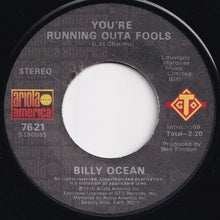 Load image into Gallery viewer, Billy Ocean - Love Really Hurts Without You / You&#39;re Running Outa Fools (7 inch Record / Used)
