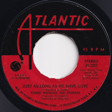 Load image into Gallery viewer, Dionne Warwicke, Spinners - Then Came You / Just As Long As We Have Love (7 inch Record / Used)
