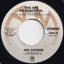 Load image into Gallery viewer, Joe Cocker - You Are So Beautiful / It&#39;s A Sin When You Love Somebody (7 inch Record / Used)
