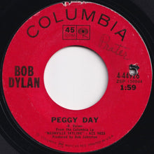 Load image into Gallery viewer, Bob Dylan - Lay Lady Lay / Peggy Day (7 inch Record / Used)
