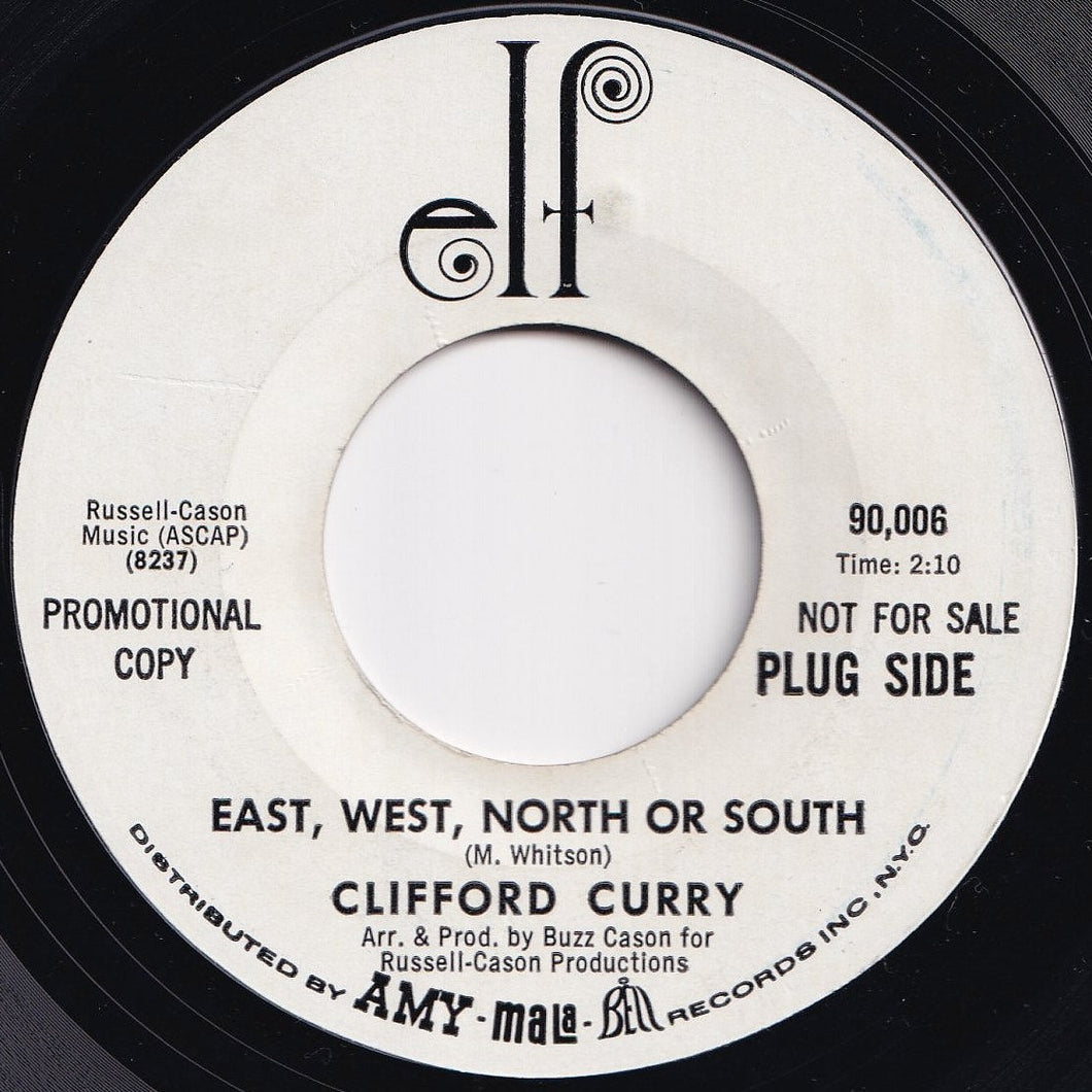 Clifford Curry - East, West, North Or South / Just A Little Taste (7 inch Record / Used)