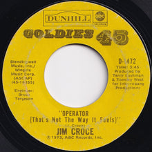 画像をギャラリービューアに読み込む, Jim Croce - You Don&#39;t Mess Around With Jim / Operator (That&#39;s Not The Way It Feels) (7 inch Record / Used)
