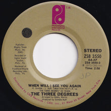 Load image into Gallery viewer, Three Degrees - When Will I See You Again / Year Of Decision (7 inch Record / Used)
