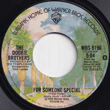 Load image into Gallery viewer, Doobie Brothers - Takin&#39; It To The Streets / For Someone Special (7 inch Record / Used)
