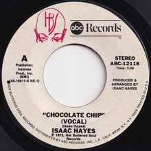 画像をギャラリービューアに読み込む, Isaac Hayes - Chocolate Chip / (Instrumental) (7 inch Record / Used)
