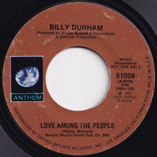 Load image into Gallery viewer, Billy Durham - Love Among The People (Mono) / (Stereo) (7 inch Record / Used)
