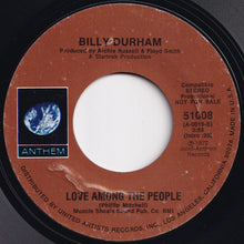 Load image into Gallery viewer, Billy Durham - Love Among The People (Mono) / (Stereo) (7 inch Record / Used)
