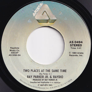 Ray Parker Jr. & Raydio - Two Places At The Same Time / For Those Who Like To Groove (7 inch Record / Used)