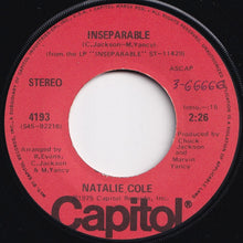 画像をギャラリービューアに読み込む, Natalie Cole - Inseparable / How Come You Won&#39;t Stay Here (7 inch Record / Used)
