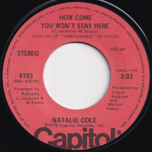 Natalie Cole - Inseparable / How Come You Won't Stay Here (7 inch Record / Used)