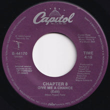 画像をギャラリービューアに読み込む, Chapter 8 - Give Me A Chance / Long Time To Love (Instrumental) (7 inch Record / Used)
