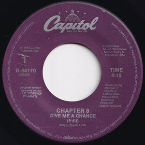 Chapter 8 - Give Me A Chance / Long Time To Love (Instrumental) (7 inch Record / Used)