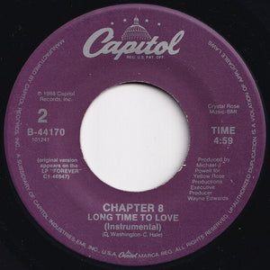 Chapter 8 - Give Me A Chance / Long Time To Love (Instrumental) (7 inch Record / Used)