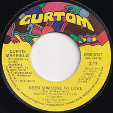 画像をギャラリービューアに読み込む, Curtis Mayfield - Need Someone To Love / Do Do Wap Is Strong In Here (Edit) (7 inch Record / Used)
