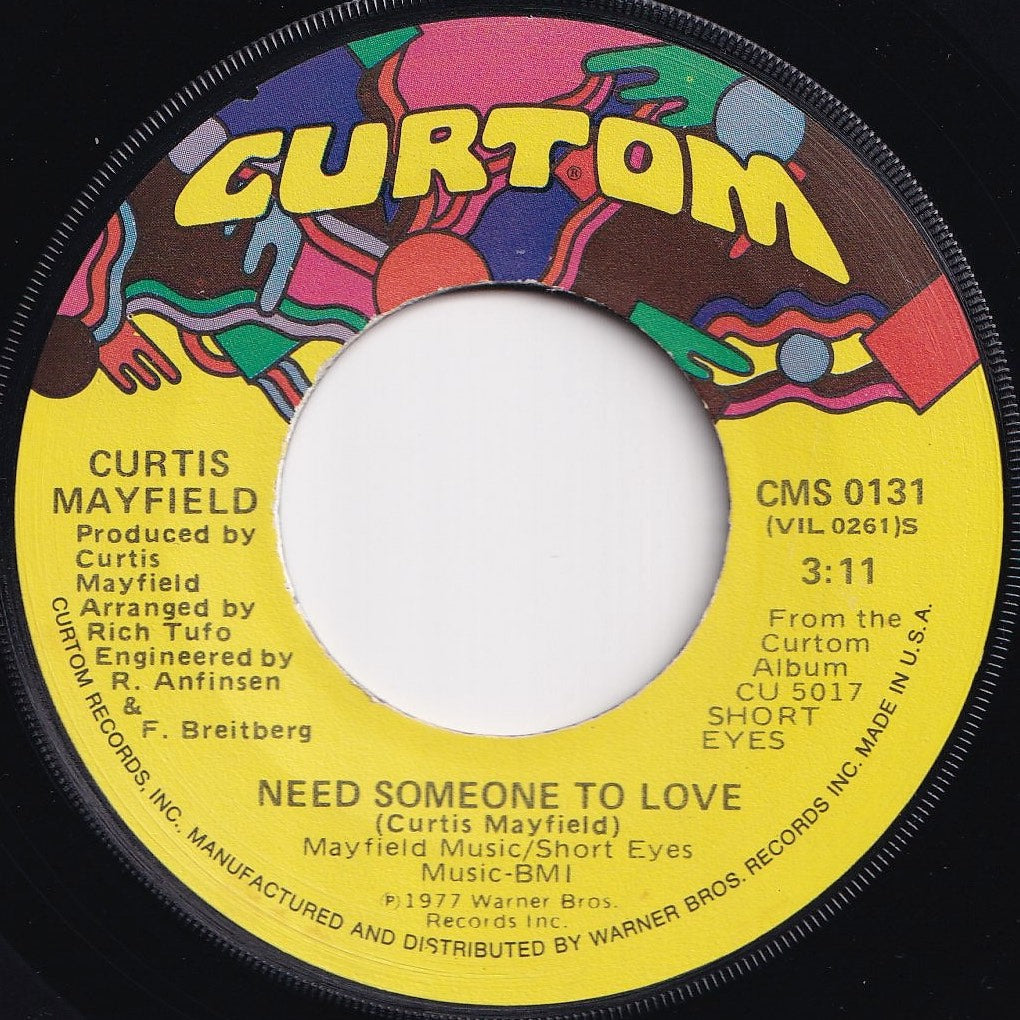 Curtis Mayfield - Need Someone To Love / Do Do Wap Is Strong In Here (Edit) (7 inch Record / Used)