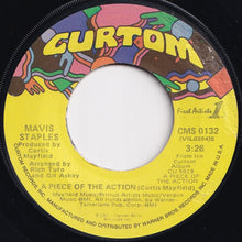 Load image into Gallery viewer, Mavis Staples - A Piece Of The Action / &#39;Til Blossoms Bloom (7 inch Record / Used)
