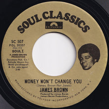 Load image into Gallery viewer, James Brown - Try Me / Money Won&#39;t Change You (7 inch Record / Used)
