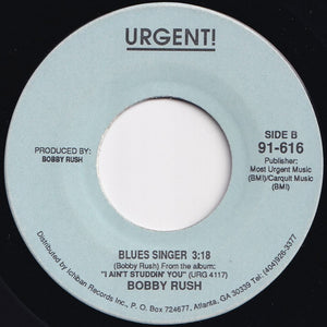 Bobby Rush - I Ain't Studdin' You / Blues Singer (7 inch Record / Used)