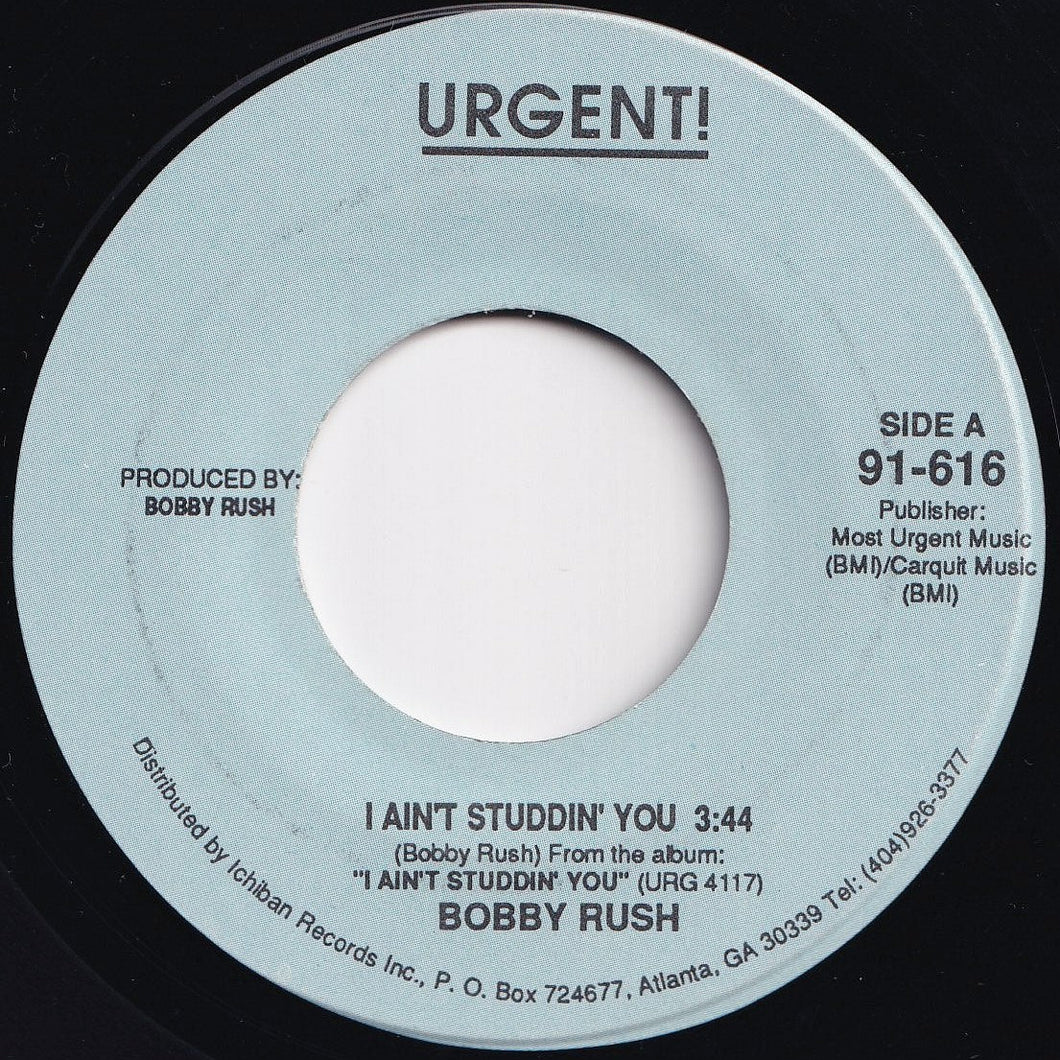 Bobby Rush - I Ain't Studdin' You / Blues Singer (7 inch Record / Used)