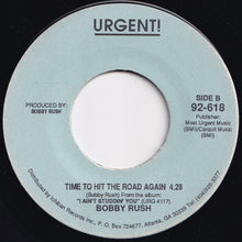 Load image into Gallery viewer, Bobby Rush - You You You (Know What To Do) / Time To Hit The Road Again (7 inch Record / Used)
