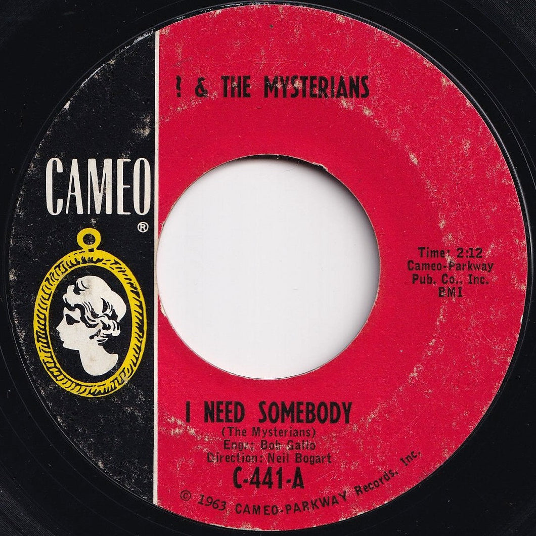 ? (Question Mark) & The Mysterians - I Need Somebody / 