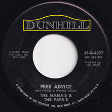 Load image into Gallery viewer, Mamas &amp; The Papas - Dedicated To The One I Love / Free Advice (7 inch Record / Used)
