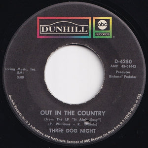 Three Dog Night - Out In The Country / Good TIme Living (7 inch Record / Used)