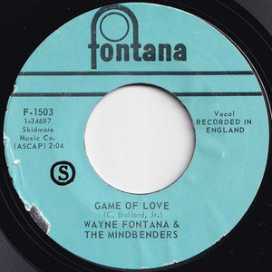 Wayne Fontana & The Mindbenders - Game Of Love / Since You've Been Gone (7 inch Record / Used)