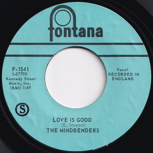 Mindbenders - A Groovy Kind Of Love / Love Is Good (7 inch Record / Used)