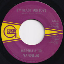 Load image into Gallery viewer, Martha &amp; The Vandellas - I&#39;m Ready For Love / He Doesn&#39;t Love Her Anymore (7 inch Record / Used)
