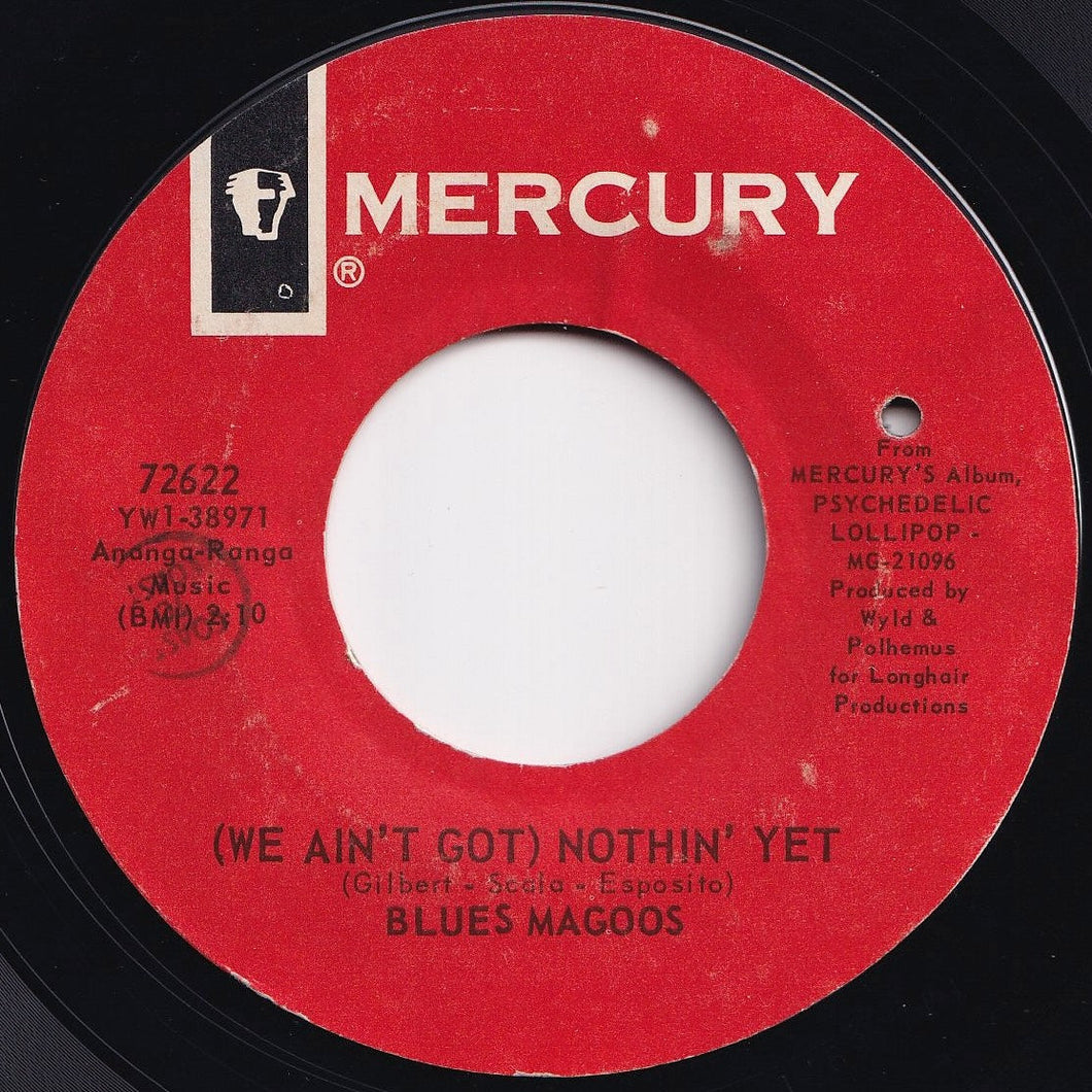 Blues Magoos - (We Ain't Got) Nothin' Yet / Gotta Get Away (7 inch Record / Used)