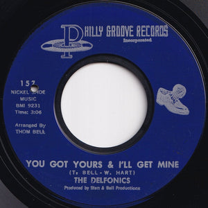 Delfonics  - You Got Yours And I'll Get Mine / Loving Him (7 inch Record / Used)