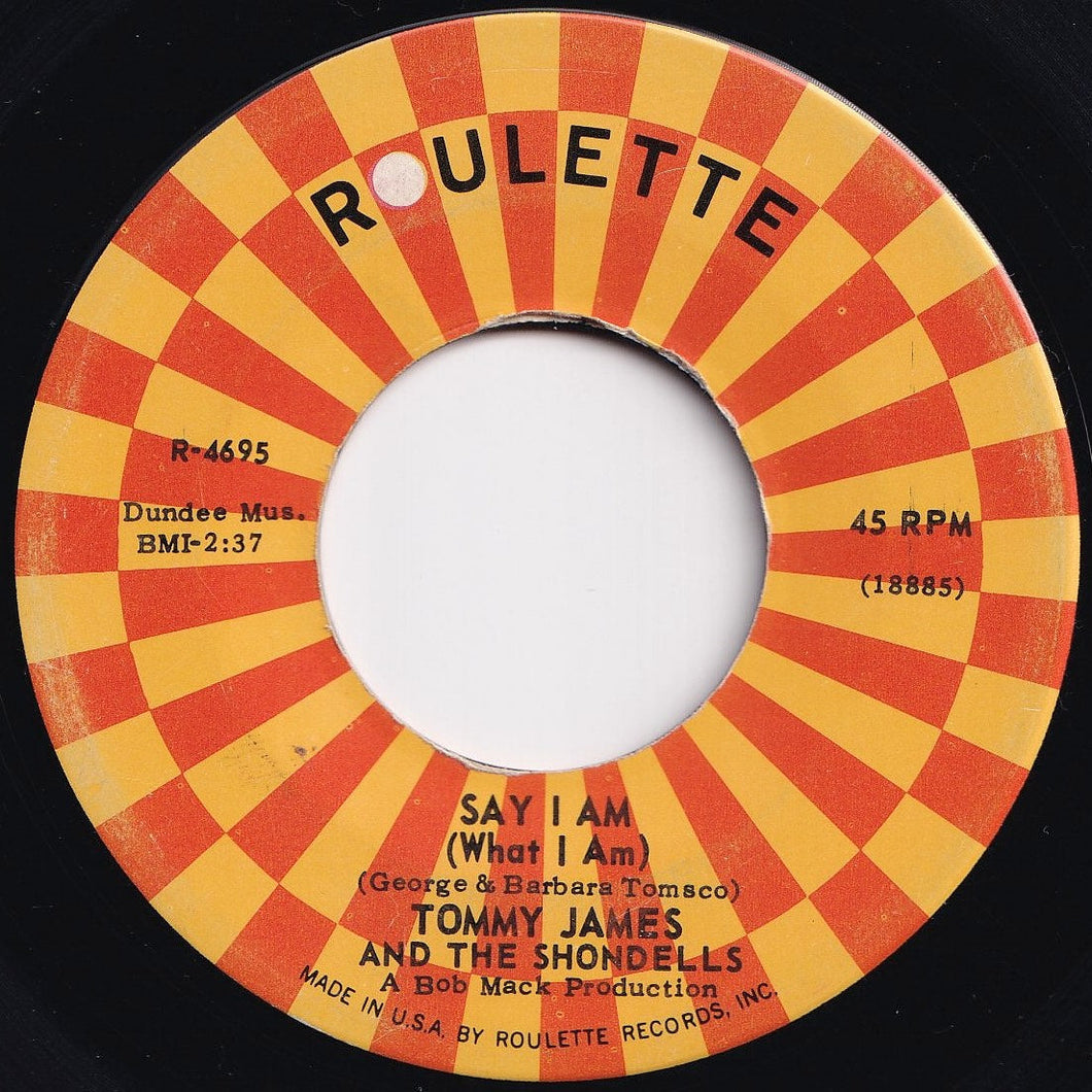 Tommy James And The Shondells - Say I Am (What I Am) / Lots Of Pretty Girls (7 inch Record / Used)