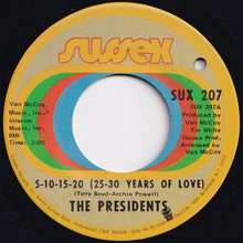 Load image into Gallery viewer, Presidents - 5-10-15-20 (25-30 Years Of Love) / I&#39;m Still Dancing (7 inch Record / Used)
