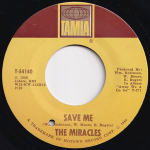 Miracles - (Come 'Round Here) I'm The One You Need / Save Me (7 inch Record / Used)