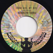 Load image into Gallery viewer, Brooklyn Bridge - Worst That Could Happen / Your Kite, My Kite (7 inch Record / Used)
